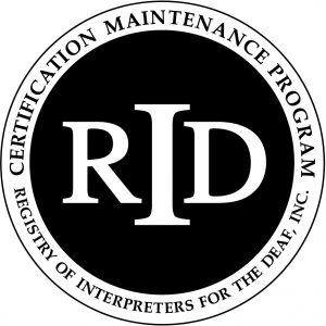 Certification Maintenance Program - Registry of Interpreters for the Deaf, Inc. - RID